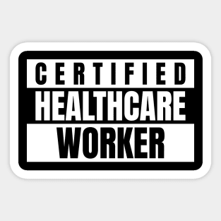 Certified healthcare worker Sticker